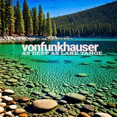 As Deep as Lake Tahoe