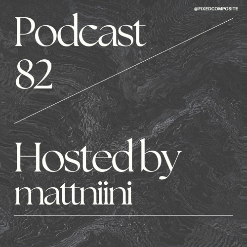 Podcast 082 • Hosted by mattniini (JP) 🇯🇵