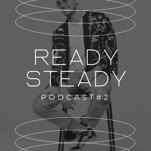 Ready Steady Podcast №2