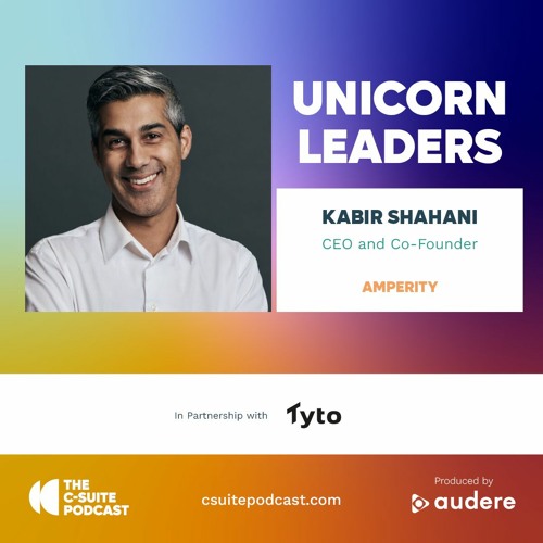 Show 140 - Unicorn Interviews - Kabir Shahani - Amperity