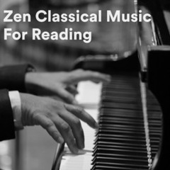 Zen Classical Music For Reading 📚