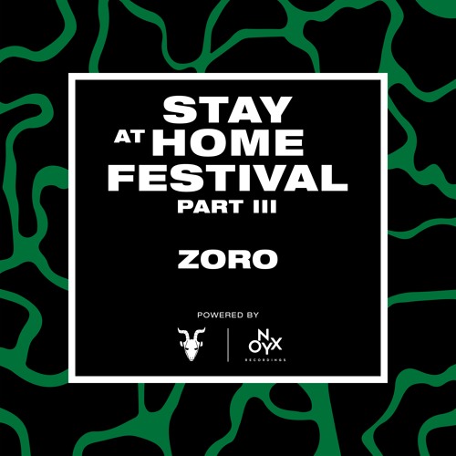 Zoro - Stay at Home Festival (Part III)