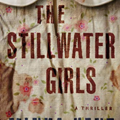 Read PDF 🗂️ The Stillwater Girls by  Minka Kent [PDF EBOOK EPUB KINDLE]
