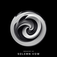 PREMIERE : Industry 43 - Solemn Vow