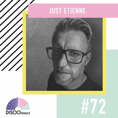 #72 just Etienne - DISCOnnect cast