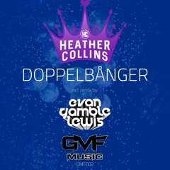 Heather Collins - Doppelbanger CLIP - OUT NOW