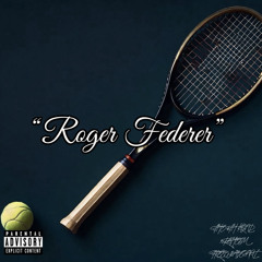 Roger Federer w/ Freewave Ant (prod. 33nimb)