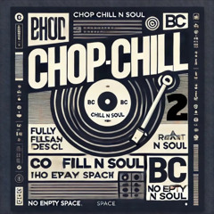 Big Citi Loops - CHOP CHILL N SOUL 2