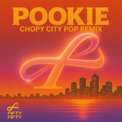 FIFTY FIFTY - Pookie (CHOPY City Pop Remix)