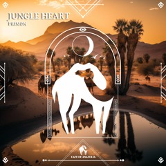 Primon - Jungle Heart (Cafe De Anatolia)