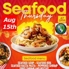 Grill 2 Seafood Thursday Freestyle Aug 15 2024 [No Taking]