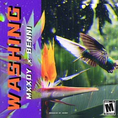 Mxxdy × Benni - WASHING
