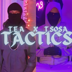 T Sosa x Tea - TACTICS (AUDIO)