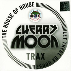 Cherrymoon Trax - The House Of House