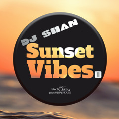 "SUNSET VIBES" (partIII) by DJ SHAN