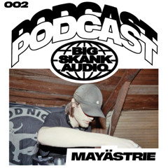 PODCAST SERIES: 002 | Mayästrie