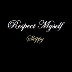 Repect Myself