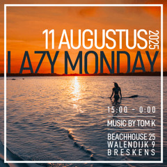 Lazy Monday 11-08-2025