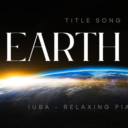 EARTH - Relaxing piano music
