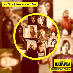 SubSine Sessions w/ Ana - Radio Buena Vida 14.07.24