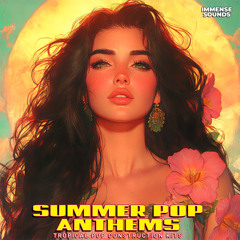 Immense Sounds - Summer Pop Anthems