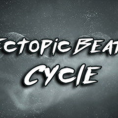 Ectopic Beats - Cycle