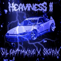 HEAVINESS II - $1LENT x SKUNX (IM BACK!1!1!1!!1!)