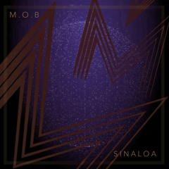 M.O.B - Sinaloa