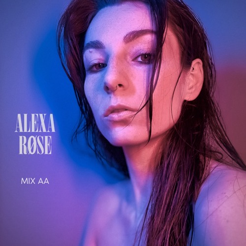 Alexa Røse | MIX AA | HARDTECHNO