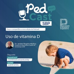 Ep.#66 | Uso de vitamina D – Dr. Jandrei Rogério Markus