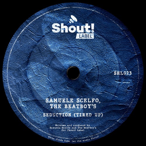 SHL023 Samuele Scelfo, The BeatBoy's - Seduction (Tired Up)