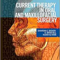 Get EBOOK 📪 Current Therapy In Oral and Maxillofacial Surgery by Shahrokh C. Bagheri