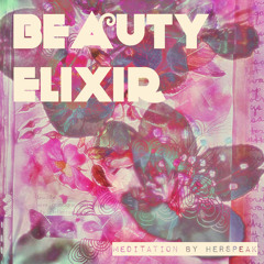 Beauty Elixir for Inspiration Meditation