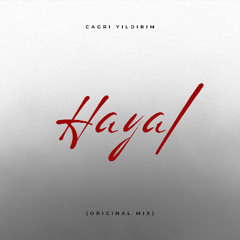 Çağrı Yıldırım - Hayal (Original Mix)
