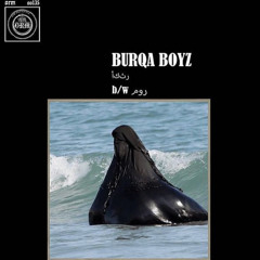 Burqa Boyz - أكثر bw مور