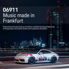 06911 - Music made in Frankfurt - Deep & Electronic Mix