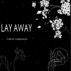 LAY AWAY (Prod. JEEPY)