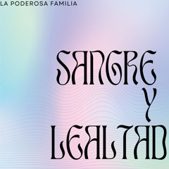 Sangre y Lealtad