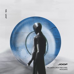 Enlusion & Rick Pier O'Neil — Meteorite [JOOF Recordings]