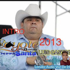 Opening El Coyote y su Banda Tierra Santa 2013