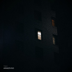 Tiikk - Awakening