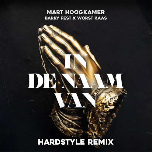 In De Naam Van Jezus (Hardstyle Remix)