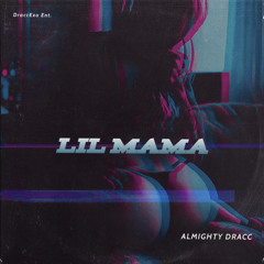 lil mama (drake x kanye glow dracc-mix)