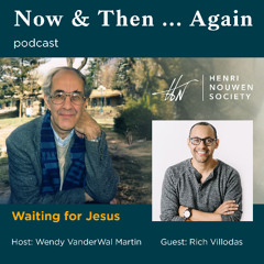 Now & Then ... Again | Waiting for Jesus