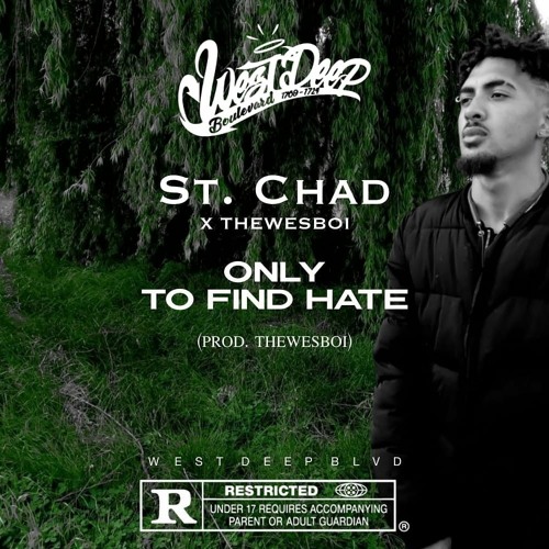 Only To Find Hate (Prod. TheWesboi)