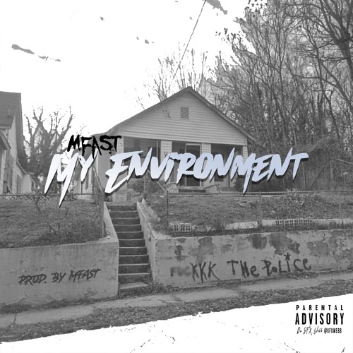 My Environment (Prod. MFast)