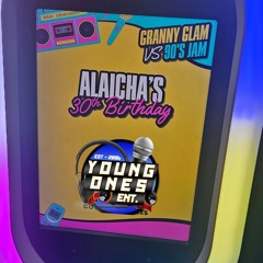 ALAICHA'S 30TH B-DAY GRANNY GLAM VS 90'S JAM YOUNG ONES "LIVE"
