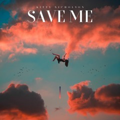 Save Me (Prod. BadKidBeats)