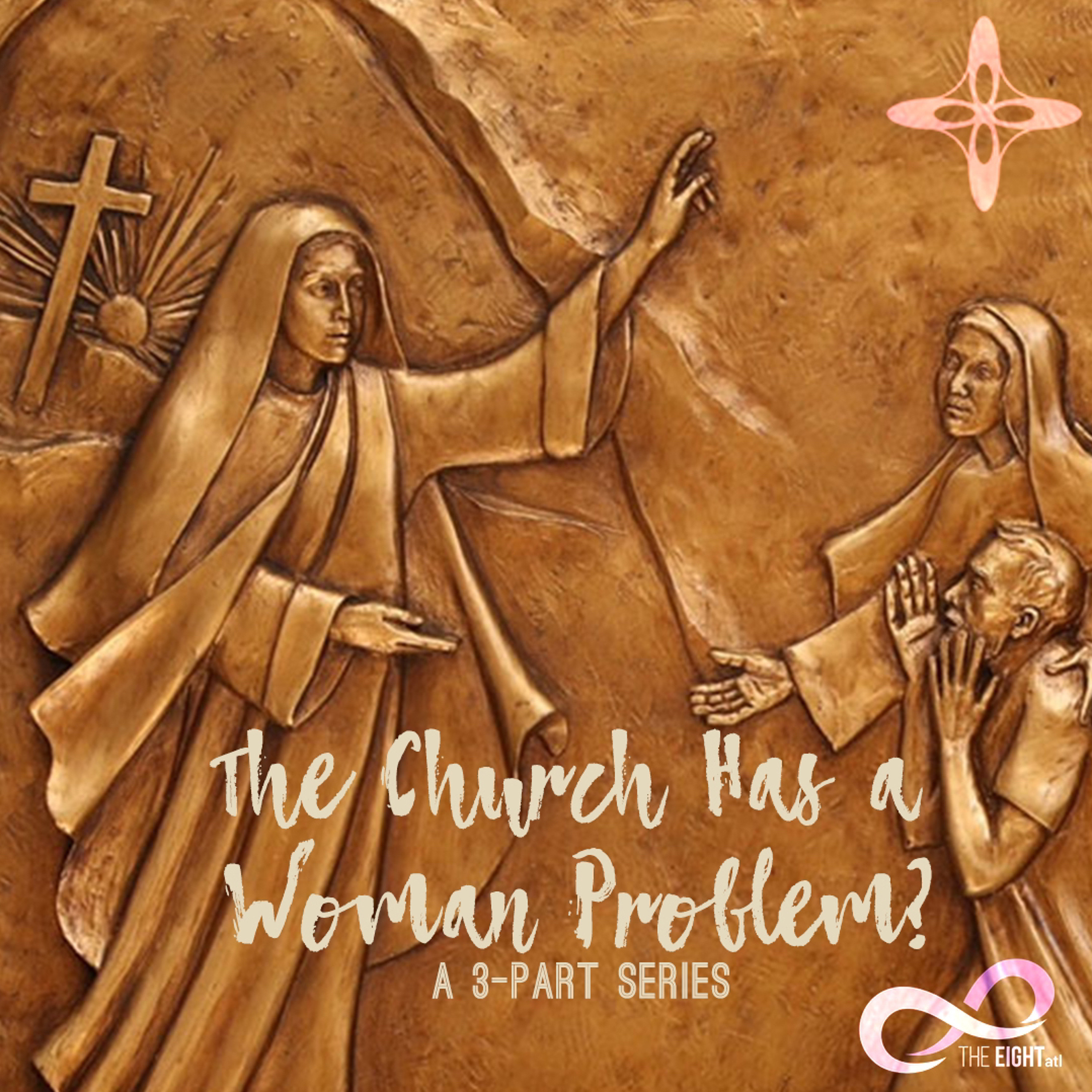 The Church has a Woman Problem? Apostle to Apostles - Part 3 episode artwork