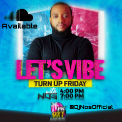 Let's Vibe (Turn Up Friday Live Show) October 1st